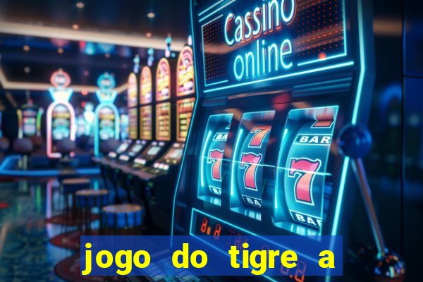 jogo do tigre a partir de 1 real